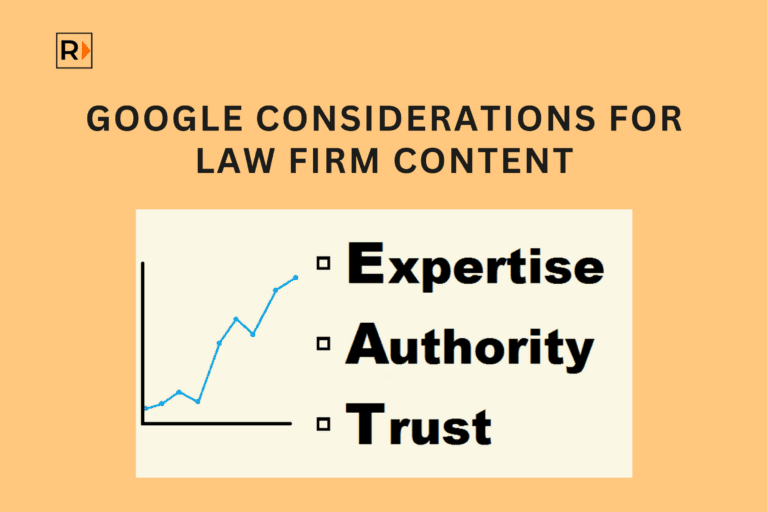 Google Consideration for Law firm Content | Ray Legal Marketing